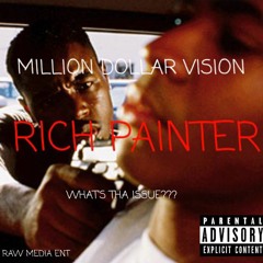 RICH PAINTER:MILLION DOLLAR VISION