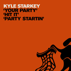 Kyle Starkey - Your Party (Extended Mix)