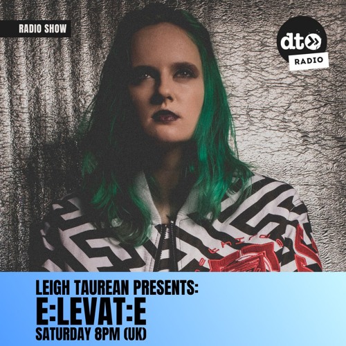 e:LevaTe Radio Show with Leigh Taurean - Episode #1