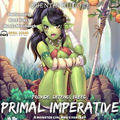 READ PDF 💘 Primal Imperative: Provide, Defend, Breed: A Monster Girl Men's Fantasy b