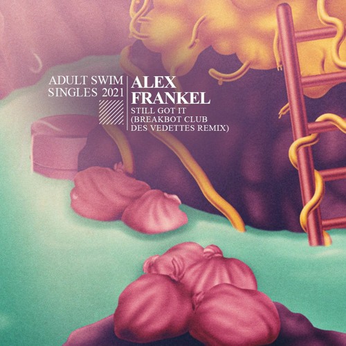 Alex Frankel - Still Got It (Breakbot’s Club des Vedettes Remix)