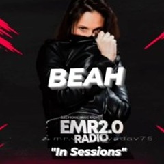BEAH Dj Special Guest Star & Puchdj Featuring "IN SESSIONS". EMR 2.0   17-01-25