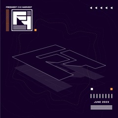 Freshest DNB Harvest - June 2023