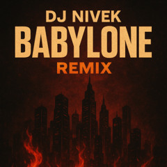 Dj Nivek - Babylone Remix