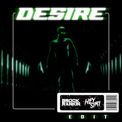 Desire - Jacknife (Brock Rankin & HEYSIRI Edit)