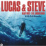 Lucas & Steve - Heart first(E.R.O.S Rmx cut)