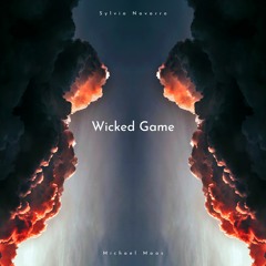 Wicked Game feat. Sylvia Navarro