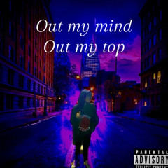 Out my mind out my top