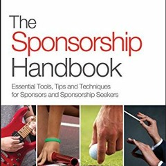 ❤️ Download The Sponsorship Handbook: Essential Tools, Tips and Techniques for Sponsors and Spon