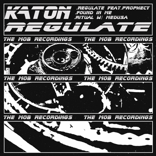 Katon - Regulate EP (The Mob Recordings)
