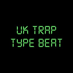 UK Trap Type Beat