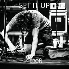 Kiëron & Myki Tuff - Set It Up