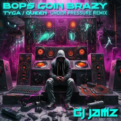 Tyga - Bops Goin Brazy - DJ JAMZ Remix * FREE DOWNLOAD*