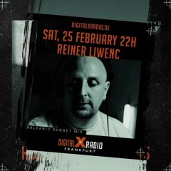 Reiner Liwenc @ DigitalXRadio (Balearic Sunset Mix) - (25-02-2023)