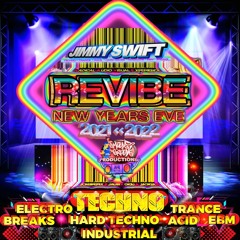 REVIBE Killing It Live New Years Eve Techno Raving Madness