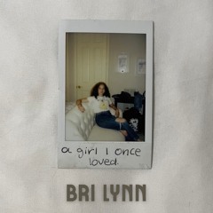 a girl I once loved