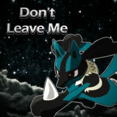 Don't Leave Me