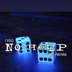 NO HELP - Ixso ft MAFIAS