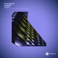 Di Rugerio - Ahau (Alfonso Muchacho Remix) Preview