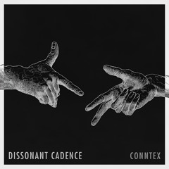 Conntex - Dissonant Cadence [Free DL]