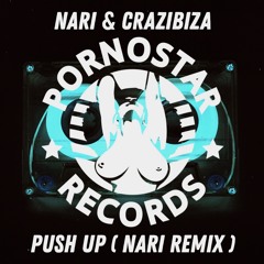 Push Up (Nari Remix)