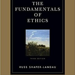 [PDF] ⚡️ DOWNLOAD The Fundamentals of Ethics Ebooks