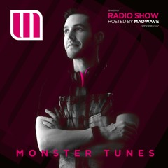 Monster Tunes - Radio Show hosted by Madwave (Episode 027)