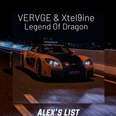 VERVGE & Xtel9ine - Legend Of Dragon