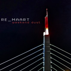 Weekend Dust (Original Mix)