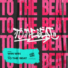 To the Beat (Extended Mix)