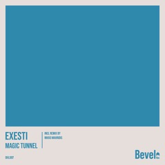 Exesti - Magic Tunnel (Original Mix) [Bevel Rec]