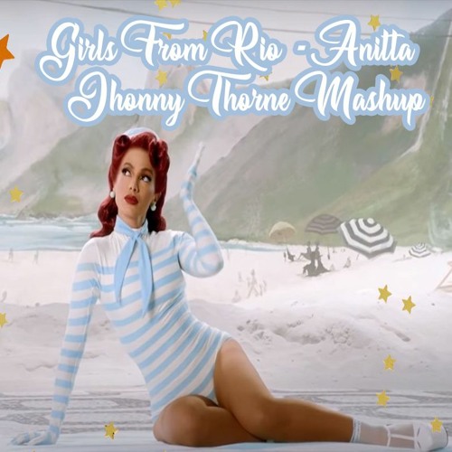 Girls From Rio - Anitta Ft Enrry Senna (Jhonny Thorne Mashup) FREE