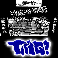 TAG! (prod. kusosugiruhibi)