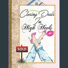 [EBOOK] 📚 Closing Deals In High Heels: Women Real Estate Agent Broker Gift for Realtors| Cute Plan