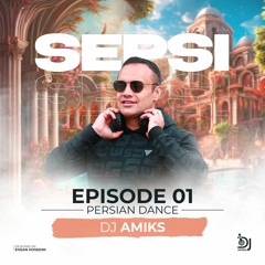 SEPSI 01: Persian Dance - DJ Amiks