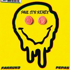 Farruko - Pepas (Paul STR Remix)