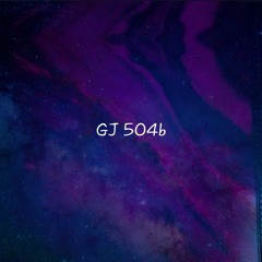 GJ 504b (slowed)