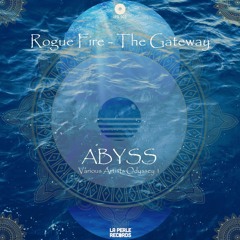 Rogue Fire - The Gateway (Original Mix) [La Perle Records]