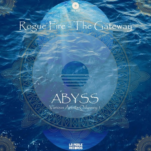 Rogue Fire - The Gateway (Original Mix) [La Perle Records]