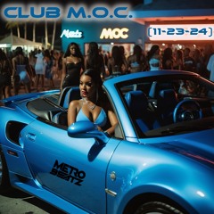 Club M.O.C. (Aired On MOCRadio 11-23-24)