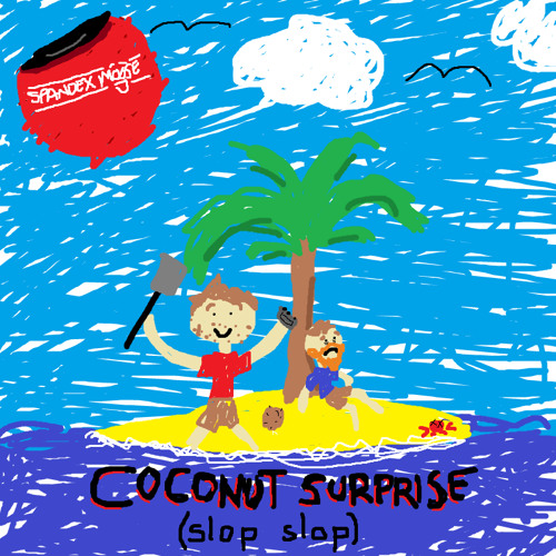 Spandex Moose [Mike Bananas, Frank Danger] - Coconut Surprise (Slop Slop)
