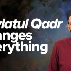 When The Decree Shocks Everyone on Laylatul Qadr | Khutbah by Dr. Omar Suleiman