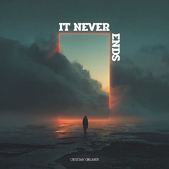 Cristian Orlandi - It Never Ends (Radio Edit)