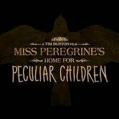 Miss Peregrine_s Home for Peculiar Children