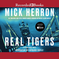 [View] EPUB 🗂️ Real Tigers by  Mick Herron,Gerard Doyle,Recorded Books [KINDLE PDF E