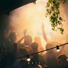 BXTL - Alley Blow
