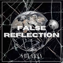 False Reflection (Extended Mix)