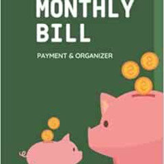 [Access] EBOOK 📂 Monthly Bill Payment Organizer: Bill Payment Tracker | Expense and