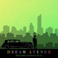 Dream Avenue | Richard Anthony Bean