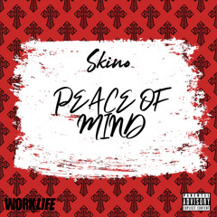 Skino Rivera - “Peace Of Mind” (Prod.By Tony Aitch)
